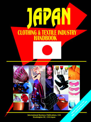 Japan Clothing and Textile Industry Handbook