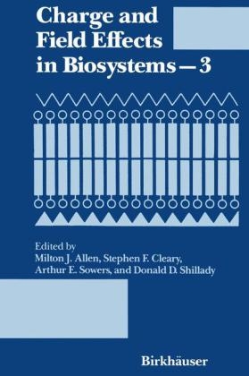 Charge and Field Effects in Biosystems-3 -  Allen