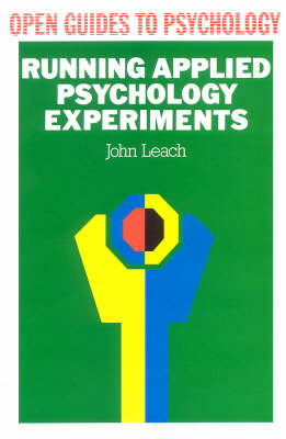 Running Applied Psychology Experiments - John Leach