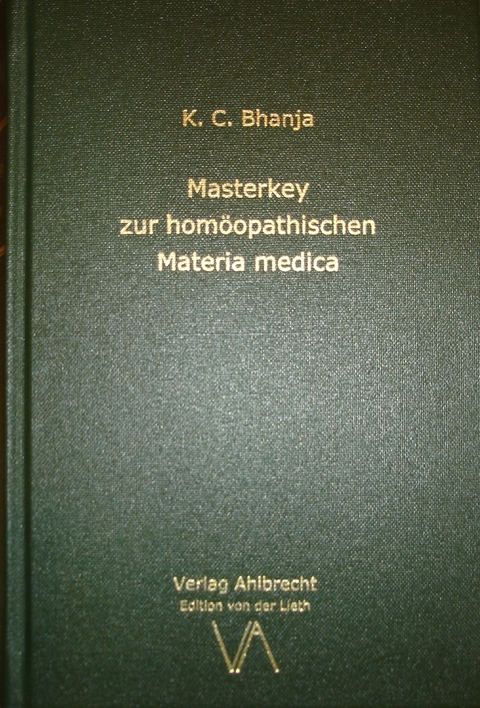 Masterkey zur homöopathischen Materia medica - K. C. Bhanja