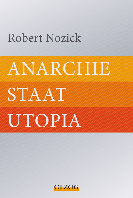 Anarchie – Staat – Utopia - Robert Nozick