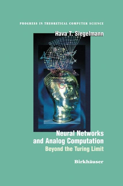 Neural Networks and Analog Computation -  Hava T. Siegelmann