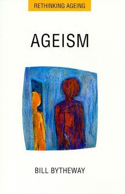 Ageism - Bill Bytheway