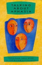 Talking About Aphasia - Susie Parr, Sally Byng, Sue Gilpin