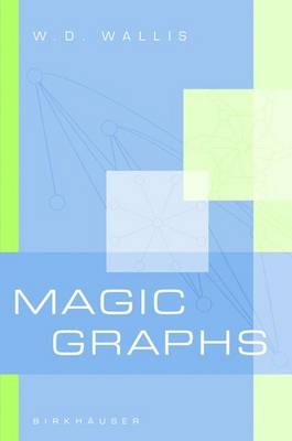 Magic Graphs -  W.D. Wallis