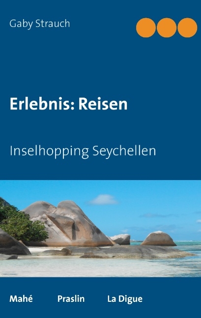 Erlebnis: Reisen - Gaby Strauch