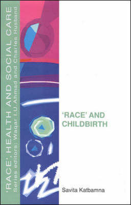 Race and Childbirth - Savita Katbamna