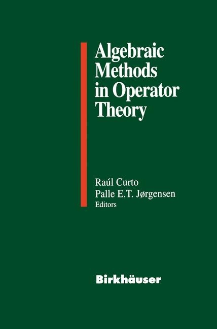 Algebraic Methods in Operator Theory - 