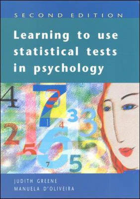 Learning to Use Statistical Tests in Psychology - Judith Greene, M. D'Oliveira