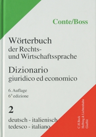 Wörterbuch der Rechts- und Wirtschaftsprache Bd. 2: Deutsch-Italienisch - Giuseppe Conte, Hans Boss