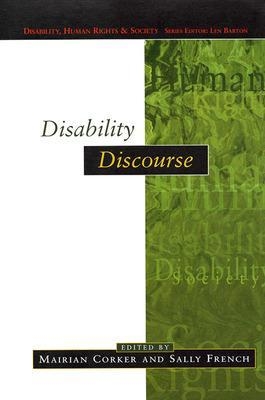 Disability Discourse - Mairian Corker, Sally French