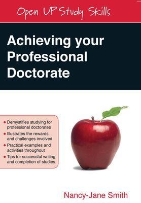 Achieving your Professional Doctorate - Nancy-Jane Smith