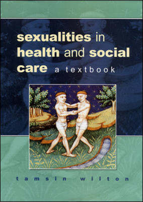 Sexualities in Health and Social Care - Tamsin Wilton