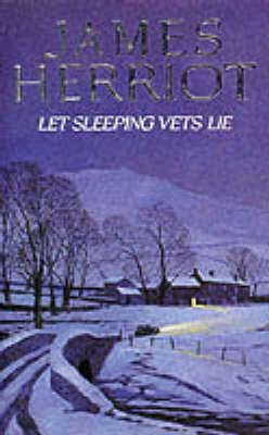 Let Sleeping Vets Lie - James Herriot