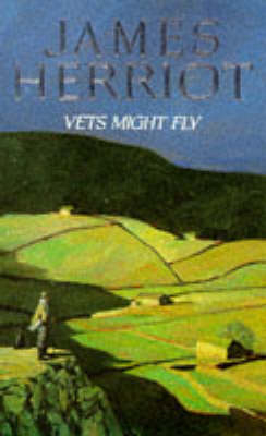 Vets Might Fly - James Herriot