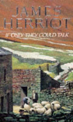 If Only They Could Talk - James Herriot