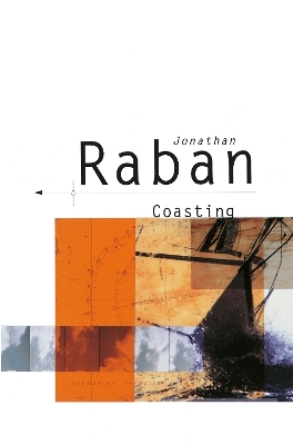 Coasting - Jonathan Raban