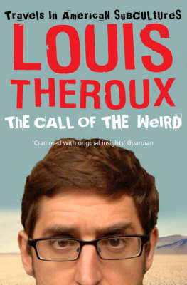 The Call of the Weird - Louis Theroux