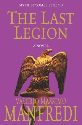 The Last Legion (Film tie-in) - Valerio Massimo Manfredi