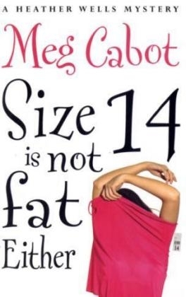 Size 14 is Not Fat Either - Meg Cabot