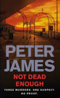 Not Dead Enough - Peter James