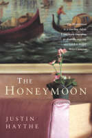 The Honeymoon - Justin Haythe