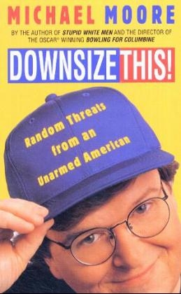 Downsize This(PB) - Michael Moore