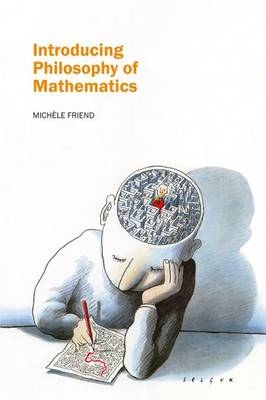 Introducing Philosophy of Mathematics -  Michele Friend