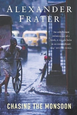 Chasing The Monsoon - Alexander Frater