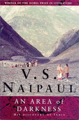 An Area of Darkness - V.S. Naipaul