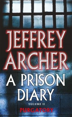 A Prison Diary Volume II - Jeffrey Archer