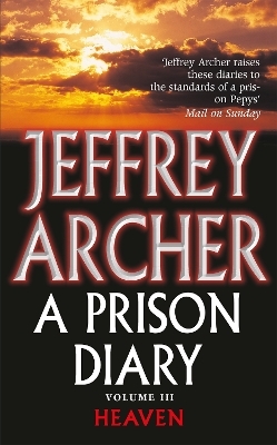 A Prison Diary Volume III - Jeffrey Archer