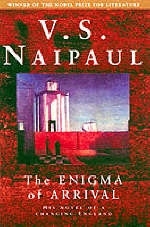 The Enigma of Arrival - V.S. Naipaul