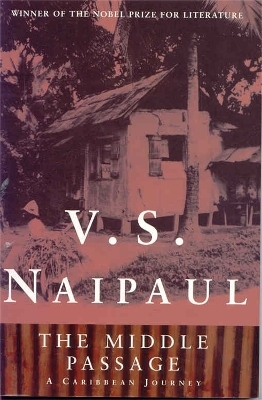 The Middle Passage - V.S. Naipaul