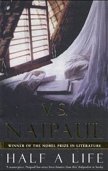 Half a Life - V.S. Naipaul