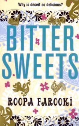 Bitter Sweets - Roopa Farooki