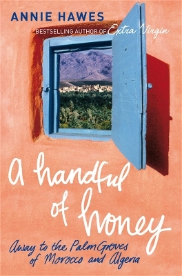 A Handful of Honey - Annie Hawes