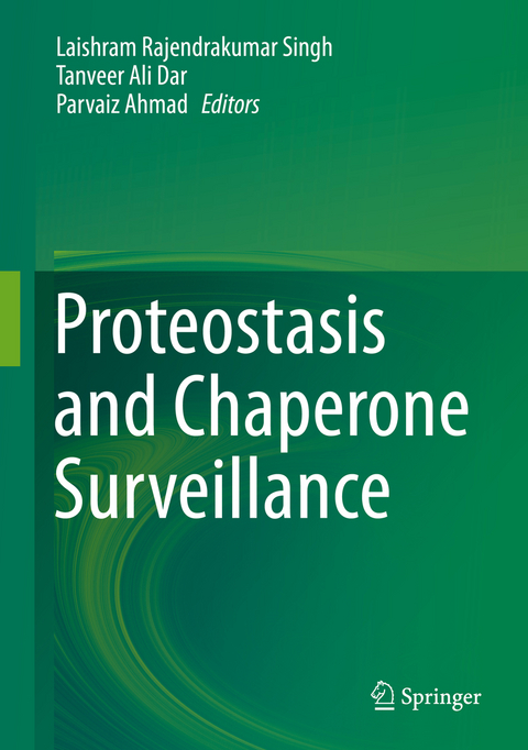 Proteostasis and Chaperone Surveillance - 