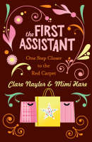 The First Assistant - Clare Naylor, Mimi Hare