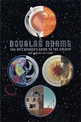 The Hitchhiker's Guide to the Galaxy: The Trilogy of Four - Douglas Adams