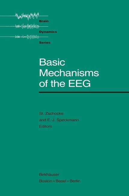 Basic Mechanisms of the EEG -  Speckmann,  Zschocke