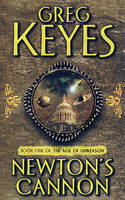 Newton's Cannon - Greg Keyes