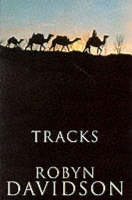 Tracks - Robyn Davidson