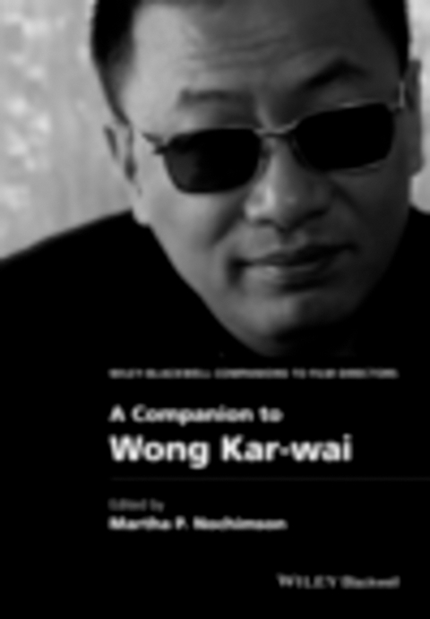 A Companion to Wong Kar-wai - 