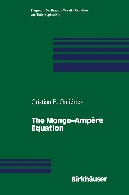 Monge-Ampere Equation -  Cristian E. Gutierrez