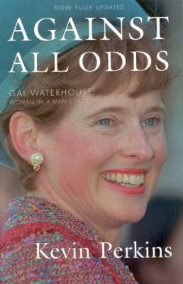 Against All Odds: Gai Waterhouse - Kevin Perkins