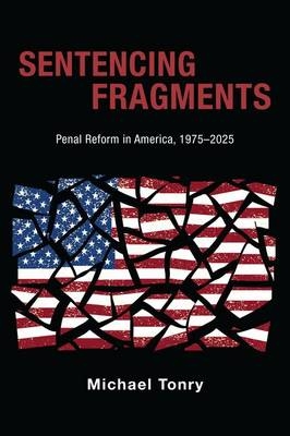 Sentencing Fragments -  Michael Tonry