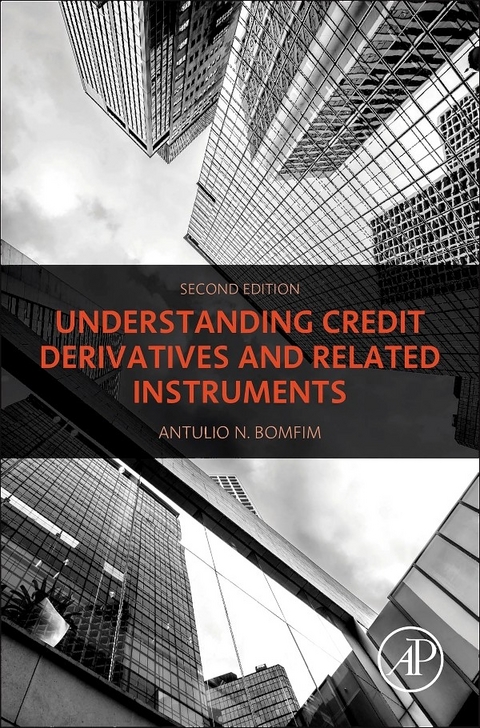 Understanding Credit Derivatives and Related Instruments -  Antulio N. Bomfim