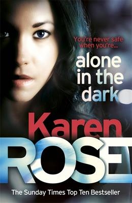 Alone in the Dark (The Cincinnati Series Book 2) -  Karen Rose