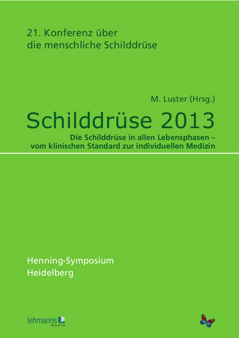 Schilddrüse 2013. Henning-Symposium - 